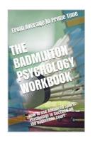 The Badminton Psychology Workbook
