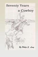 Seventy Years a Cowboy