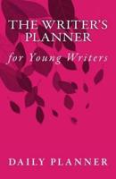 The Writer's Planner for Young Writers