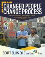 Changed People Change Process