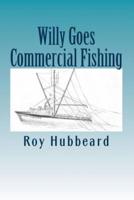 Willy Goes Commercial Fishing