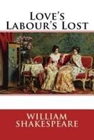 Love's Labour's Lost William Shakespeare