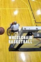 Wheelchair Basketball (Journal / Notebook)