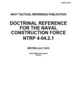 Navy Tactical Reference Publication Ntrp 4-04.2.1 Doctrinal Reference for the Naval Construction Force July 2010