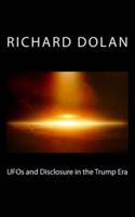 UFOs and Disclosure in the Trump Era