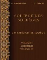 Solfège Des Solfèges, Volume 1, Volume 2 Et Volume 3