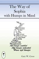 The Way of Sophia With Humps in Mind