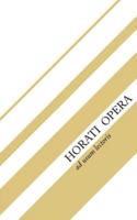 Horati Opera
