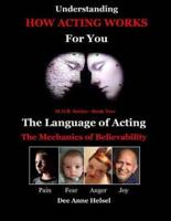 Understanding How Acting Works For You