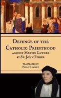 Defence of the Catholic Priesthood