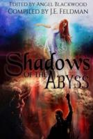 Shadows of the Abyss