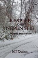 Respite and Nepenthe