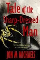 Tale of the Sharp-Dressed Man