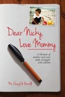 Dear Nicky, Love Mommy