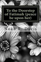 To the Doorstep of Fatimah