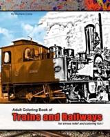 Adult Coloring Book of Trains and Railways for Stress Relief and Coloring Fun