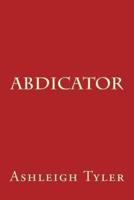 Abdicator