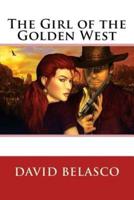 The Girl of the Golden West David Belasco