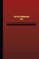 Zoo Veterinarian Log (Logbook, Journal - 124 Pages, 6 X 9 Inches)