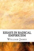 Essays in Radical Empiricism