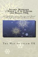 Islamic Marriage - ( Nikah ) A to Z Guide and Masail FAQ