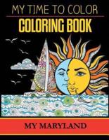 My Maryland Adult Coloring Book by My Time to Color