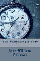 The Vampyre; A Tale