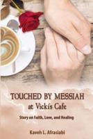 Touched By Messiah