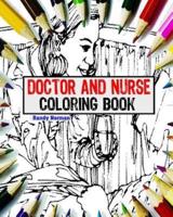 Doctor And Nurse Coloring Book