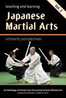Teaching and Learning Japanese Martial Arts Vol. 2