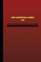 Ship Carpenter & Joiner Log (Logbook, Journal - 124 Pages, 6 X 9 Inches)