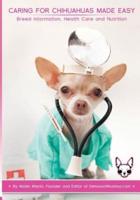 Caring for Chihuahuas Made Easy