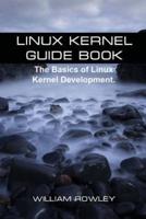Linux Kernel Guide Book
