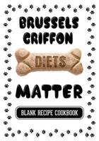 Brussels Griffon Diets Matter