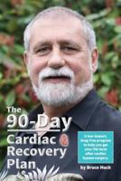 The 90-Day Cardiac Recovery Plan