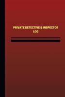 Private Detective & Investigator Log (Logbook, Journal - 124 Pages, 6 X 9 Inches