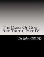 The Cause Of God And Truth, Part IV