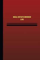 Real Estate Broker Log (Logbook, Journal - 124 Pages, 6 X 9 Inches)