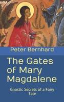 The Gates of Mary Magdalene