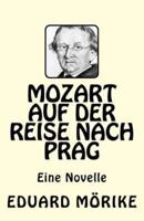 Mozart Auf Der Reise Nach Prag