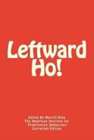 Leftward Ho! Corrected Edition