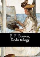E. F. Benson, Dodo Trilogy