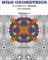 Wild Geometrics Coloring Book for Everyone