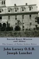 Sacred Heart Mission and Abbey