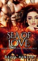 Sea of Love (Book Twelve of the Silver Wood Coven Series)