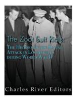 The Zoot Suit Riots