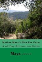 Mother Mary's Plea for Calm