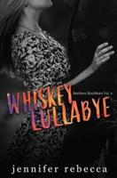 Whiskey Lullabye (Southern Heartbeats, Vol. 2)