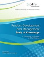 Product Development and Management Body of Knowledge