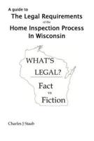 A Guide to the Legal Requirements of the Home Inspection Process in Wisconsin